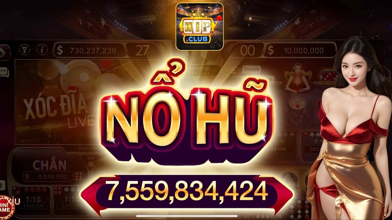 Game Nổ Hũ HipClub